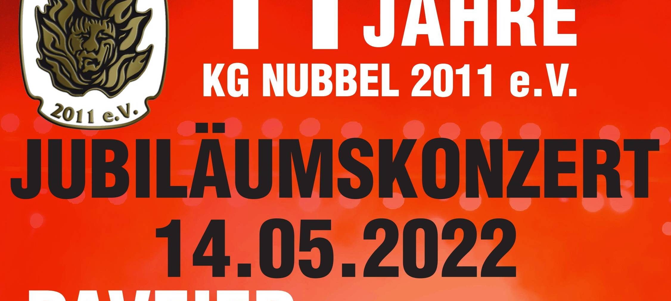 14. Mai 2022: Fest mit Karnevalsstars zu "11 Jahre KG Nubbel"