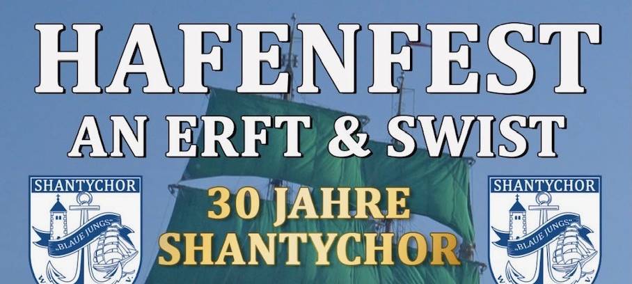 Hafenfest an Erft und Swist: 30 Jahre Shantychor