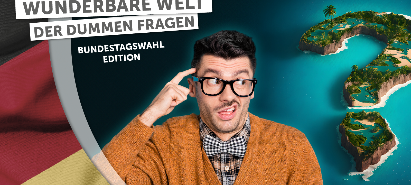 Die wunderbare Welt der dummen Fragen - Bundestagswahl-Edition: "Wie sicher wird Merz Kanzler?"