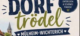 Dorftrödel in Mülheim-Wichterich